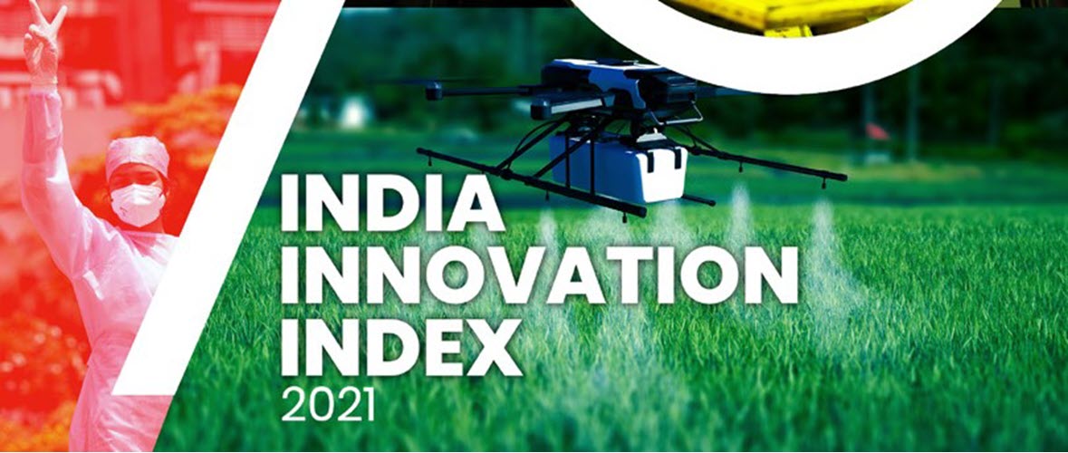 A Glimpse at NITI Aayog’s India Innovation Index 2021