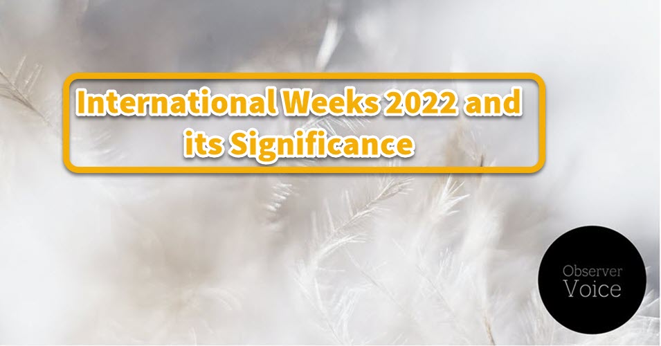 International Weeks 2022 and its Significance
