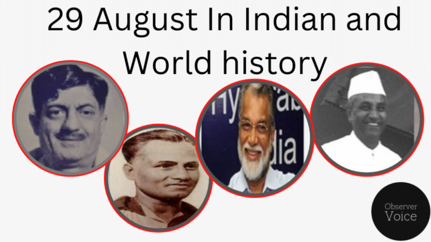 29 August in Indian and World History