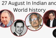 27 August in Indian and World History