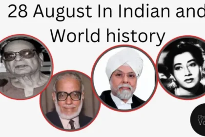 28 August in Indian and World History