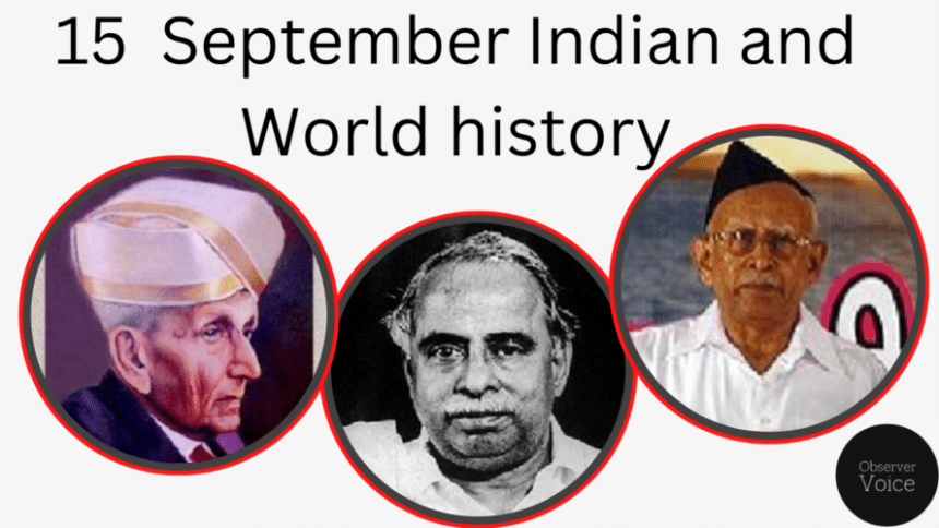 15 September in Indian and World History