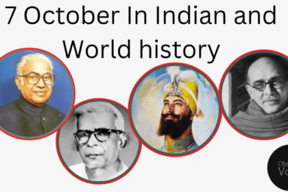 7 October in Indian and World History