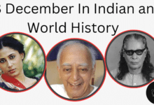 13 December in Indian and World History