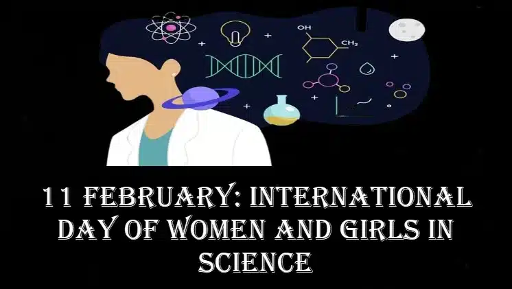 11 February: International Day of Women and Girls in Science