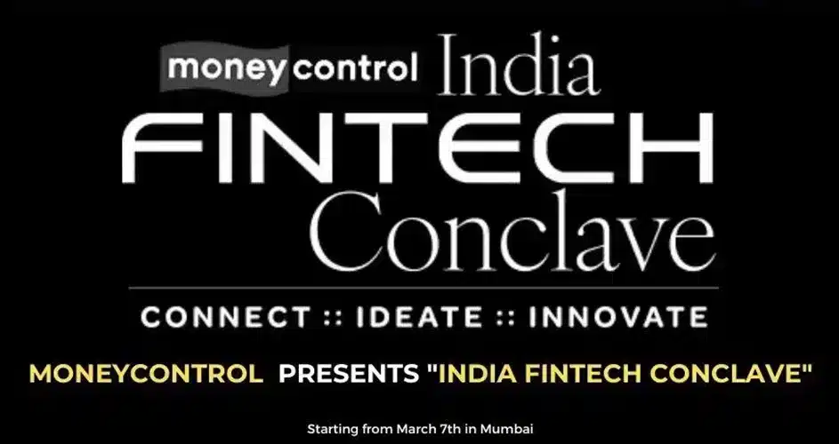 Rajeev Chandrasekhar to address the Money control India FinTech Conclave tomorrow