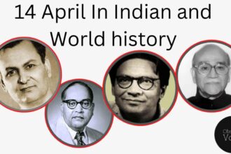 14 April in Indian and World History