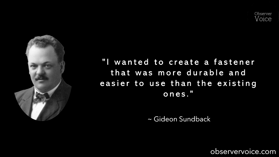 Gideon Sundback Quotes