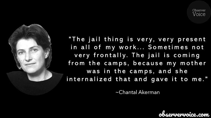 Chantal Akerman Quotes