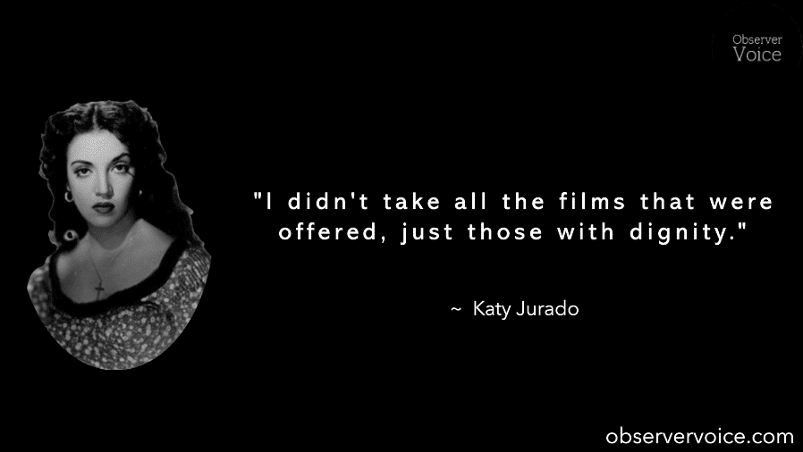 Katy Jurado Quotes
