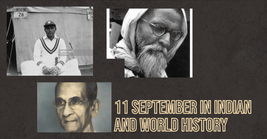 11 September in Indian and World History