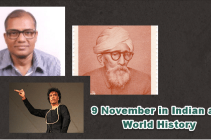 9 November in Indian and World History
