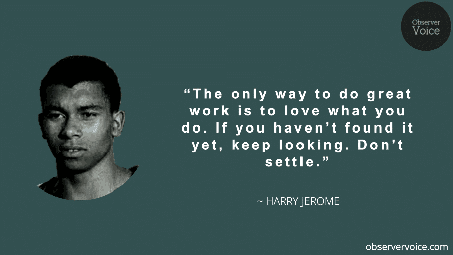 Harry Jerome Quotes