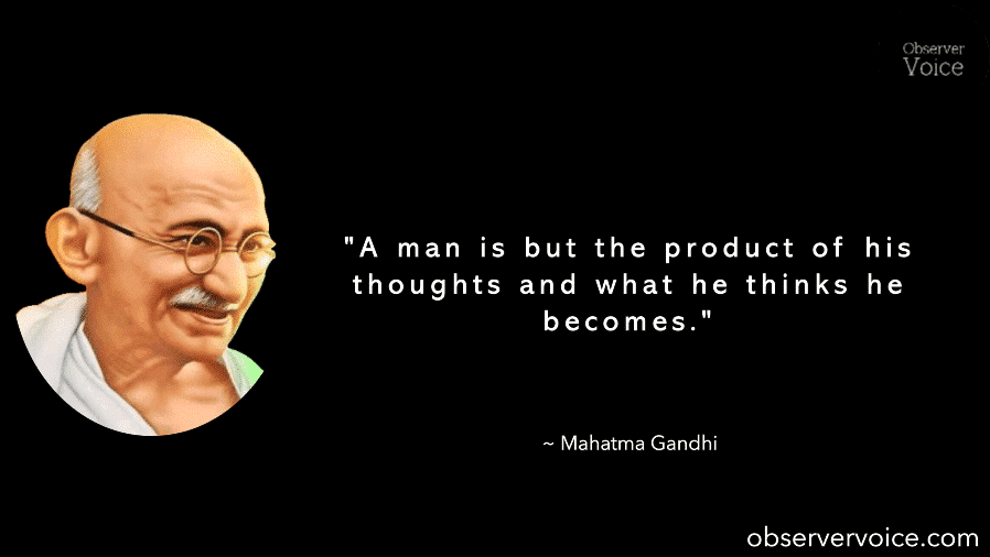 Top 11 Mahatma Gandhi Quotes Observer Voice Top 11 Mahatma Gandhi Quotes Observer Voice