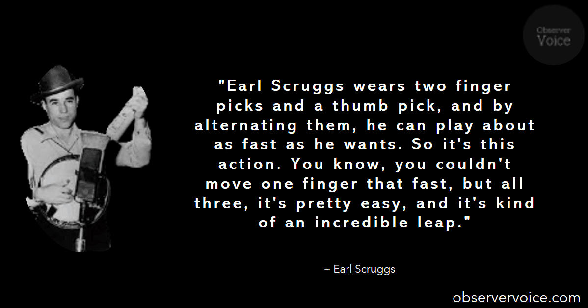 Earl Scruggs Quotes