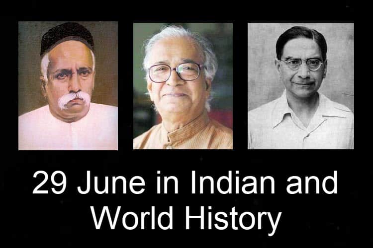 29 June in Indian and World History