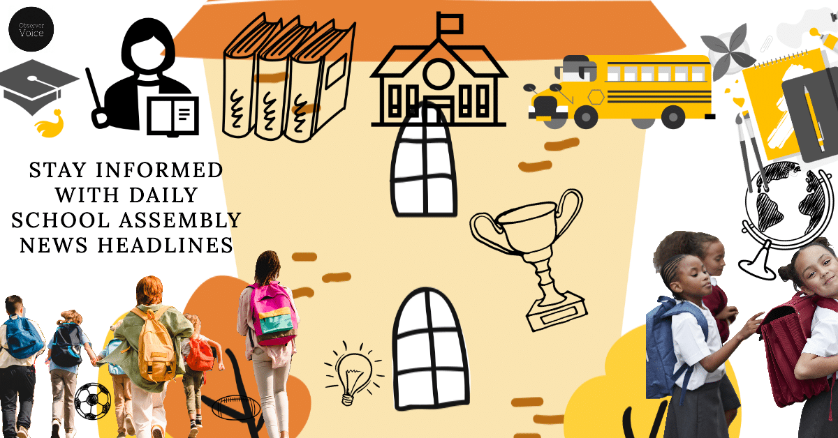 Today’s School Assembly News Headlines (27 May)