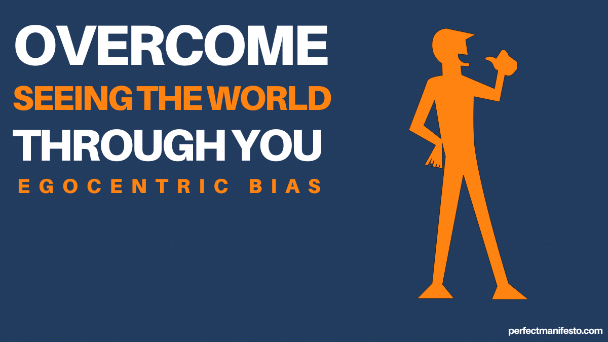 egocentric bias explained
