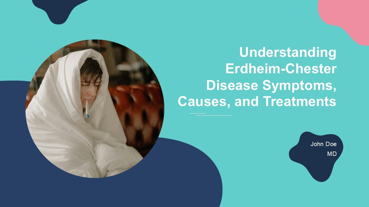 Erdheim-Chester Disease
