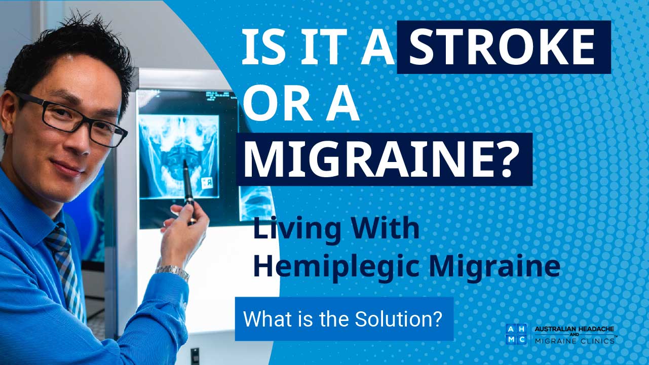 Hemiplegic Migraine