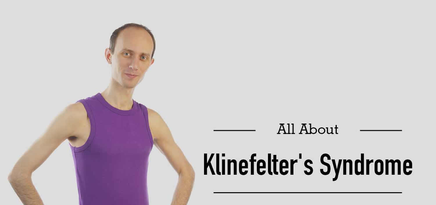 Klinefelter Syndrome (XXY)