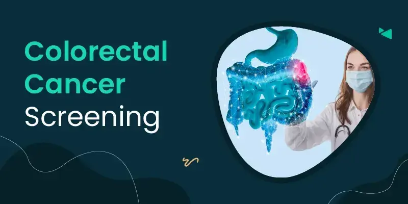 Colorectal Cancer Screening