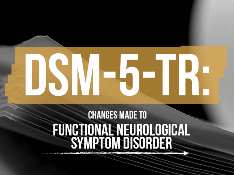 Conversion Disorder (Functional Neurological Symptom Disorder)