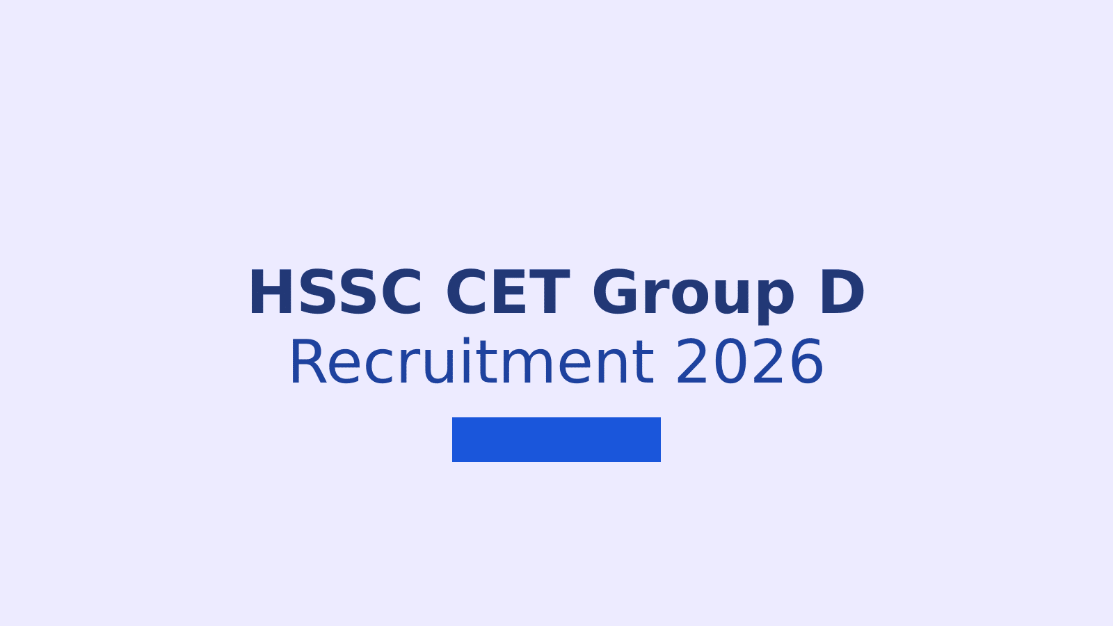 HSSC CET Group D 2026