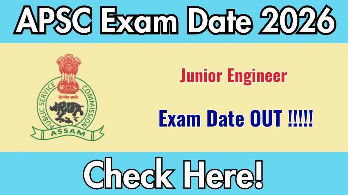 APSC JE Exam Date 2026