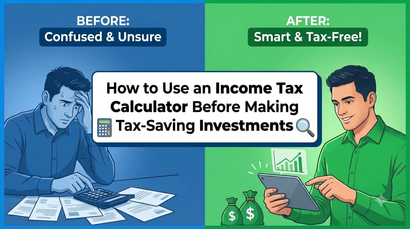 How to Use an Income Tax Calculator Before Making Tax-Saving Investments